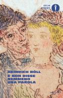 E non disse nemmeno una parola di Heinrich Böll edito da Mondadori