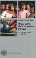 Breve storia della letteratura italiana vol.1 di Alberto Asor Rosa edito da Einaudi