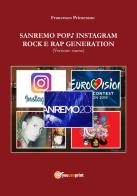 Sanremo, pop, Instagram e rock e rap generation. Ediz. cinese di Francesco Primerano edito da Youcanprint