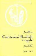 Costituzioni flessibili e rigide di James Bryce edito da Giuffrè