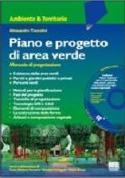 Piano e progetto di area verde di Alessandro Toccolini edito da Maggioli Editore