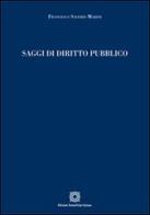 Saggi di diritto pubblico di Francesco Saverio Marini edito da Edizioni Scientifiche Italiane