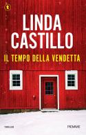 Il tempo della vendetta di Linda Castillo edito da Piemme