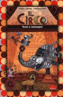 Il circo. DVD. Con libro di Cristina Lastrego, Francesco Testa edito da Gallucci