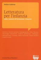 Letteratura per l'infanzia. Fiaba, romanzo di formazione, crossover di Stefano Calabrese edito da Mondadori Bruno