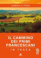 Il cammino dei primi francescani in tasca di Alessandro Corsi edito da TS - Terra Santa