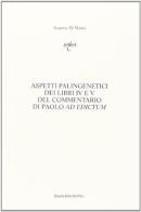 Aspetti palingenetici dei libri IV e V del commentario di Paolo «Ad edictum» di Sabrina Di Maria edito da Bononia University Press