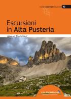 Escursioni in Alta Pusteria di Gianni Bertellini edito da Idea Montagna Edizioni
