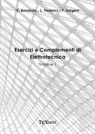 Esercizi e complementi di elettrotecnica vol.1 di Vincenzo Bonaiuto, Luca Federici, Fausto Sargeni edito da Texmat