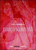 Pianeti sconfinati di Carla Barbagli edito da Sensoinverso Edizioni