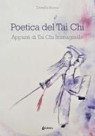 Poetica del Tai Chi. Appunti di Tai Chi immaginale di Donella Bucca edito da EBS Print