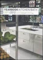 Yearbook kitchen/bath 2011-2012. Ediz. inglese e tedesca edito da Edel Italy