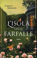 L' isola delle farfalle di Corina Bomann edito da Giunti Editore