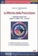 La riforma della prescrizione di Fausto Izzo, Paolo Scognamiglio edito da Edizioni Giuridiche Simone