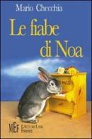 Le fiabe di Noa. Storie di animali per una lettura magica di Mario Checchia edito da L'Autore Libri Firenze