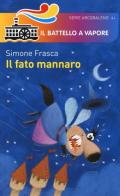 Il fato mannaro. Ediz. illustrata di Simone Frasca edito da Piemme