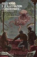 Jules Verne e le illustrazioni «straordinarie» edito da Mimesis