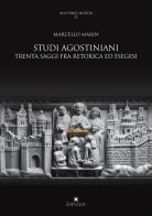 Studi agostiniani. Trenta saggi fra retorica ed esegesi di Marcello Marin edito da Edipuglia