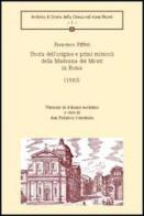 Storia dell'origine e primi miracoli della Madonna dei Monti in Roma (1583) di Francesco Pifferi edito da Aracne