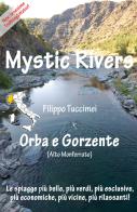 Mystic Rivers. Orba e Gorzente di Filippo Tuccimei edito da Youcanprint