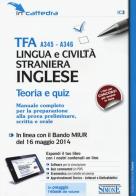 TFA A345-A346 lingua e civiltà straniera. Inglese. Teoria e quiz. Manuale completo per la preparazione alla prova preliminare... Con software di simulazione edito da Edizioni Giuridiche Simone