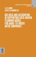 Big data and accounting in supporting data-driven planning model for make-to-order (mto) companies di Luca Ianni edito da Aracne (Genzano di Roma)