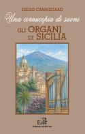 Una cornucopia di suoni. Gli organi di Sicilia di Diego Cannizzaro edito da Edizioni del Roveto