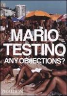 Any objections? di Mario Testino edito da Phaidon