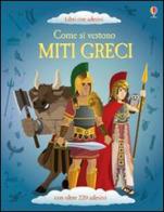 Come si vestono... miti greci. Con adesivi. Ediz. illustrata di Lisa Jane Gillespie, Emi Ordás edito da Usborne Publishing