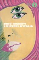 I misteri d'Italia di Dino Buzzati edito da Mondadori