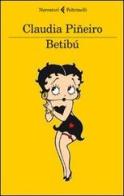 Betibù di Claudia Piñeiro edito da Feltrinelli