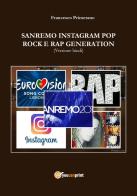 Sanremo, pop, Instagram e rock e rap generation. Ediz. hindi di Francesco Primerano edito da Youcanprint