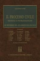 Il processo civile. Sistema e problematiche. Le riforme del quadriennio 2010-2013 di Carmine Punzi edito da Giappichelli
