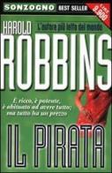 Il pirata di Harold Robbins edito da Sonzogno