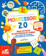 Montessori 2.0. Dalle attività di vita pratica al coding, tanti giochi per allenare le intelligenze del tuo bambino. Ediz. a colori edito da Gribaudo