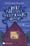 Blu nontiscordardimé di Sharelle Byars Moranville edito da Einaudi Ragazzi