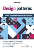 Design patterns. Schemi di progettazione del software orientato agli oggetti di Antonio Pelleriti edito da Edizioni LSWR