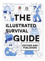 The illustrated survival guide editors and publishers edito da Corraini