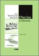 Il piano casa in Piemonte. Guida pratica edito da CELID