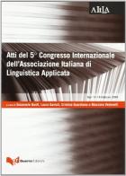 Atti del 5° Congresso internazionale dell'Associazione italiana di linguistica applicata (Bari, 17-18 febbraio 2005) edito da Guerra Edizioni