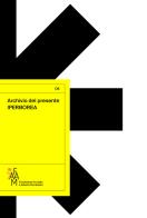 Archivio del presente. Iperborea di Pietro Biancardi, Cristina Gerosa edito da Fondazione Mondadori