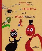 La formica e il passaparola di Giovanna Paesani, Elisa Vitali edito da Edizioni Corsare