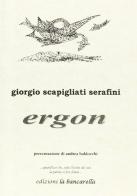 Ergon di Giorgio Scapigliati Serafini edito da La Bancarella (Piombino)