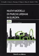 Nuovi modelli di parchi urbani in Europa edito da Libreria della Natura