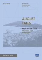 August Tales. Progetti per Zante. Ediz. italiana e inglese edito da Maggioli Editore