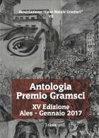 Antologia premio Gramsci 15ª edizione edito da Iskra