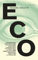 Eco di Cesare Sinatti edito da Italo Svevo
