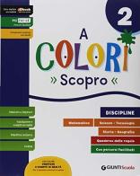 A colori. Per la Scuola elementare. Con e-book. Con espansione online vol. 2 edito da Giunti Scuola