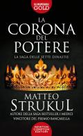 La corona del potere di Matteo Strukul edito da Newton Compton Editori