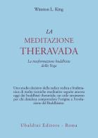 La meditazione theravada. La trasformazione buddhista dello yoga di Winston L. King edito da Astrolabio Ubaldini